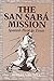 The San Sabá Mission by Robert S. Weddle