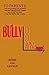 Bully Down (For Parents to Aid their Bullied Children and For Bullied Teens to Succeed)