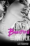 Crazy Beautiful Love by Everly Stone