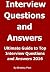 Ultimate Guide to Top Interview Questions and Answers 2016: How To Find Job Get Hired & Find Success