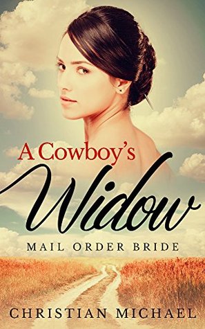 A Cowboy's Widow (Kindle Edition)