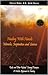 Healing with Hands: Miracles, Inspiration and Science: Reiki and Other Related Therapies: A Holistic Approach to Healing