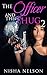 The Officer and the Thug by Nisha Nelson