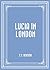 Lucia in London (The Mapp & Lucia Novels, #3)