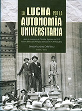 La lucha por la autonomía universitaria: desde el movimiento de Córdoba, Argentina, de 1918 hasta el México de 1929 y sus repercusiones en América Latina.