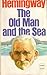 The Old Man and the Sea by Ernest Hemingway The Old Man and the Sea by Ernest Hemingway