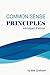 Common Sense Principles, Abridged Edition