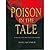 Poison in the Tale by Noel Keymer