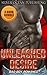 ROMANCE: BAD BOY ROMANCE: Unleashed Desire (Military Bad Boy Pregnancy Romance Collection) (New Adult Alpha Male Paranormal Short Stories Collection)