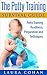 The Potty Training Survival Guide: Potty Training Readiness, Preparation and Techniques (How to Potty Train Boys, How to Potty Train Girls, 3 Day Potty Training)