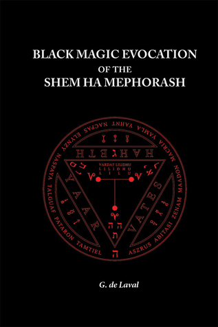 Black Magic Evocation of the Shem Ha Mephorash (Hardcover)