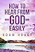 How to Hear From God Easily