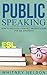 Public Speaking Secrets for...