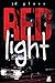 Red Light by J.D. Glass