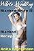 White Wedding, Blacked Bride 3: Blacked Reception (Interracial Cuckold Multiples)
