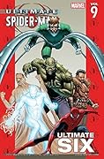 Ultimate Spider-Man Vol. 9: Ultimate Six