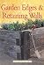 Garden Edges and Retaining Walls by Frank Gardner