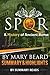 SPQR: A History of Ancient Rome: by Mary Beard | Summary & Highlights