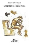 Variations sur le caca Variations sur le caca