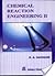 Nirali Prakashan Chemical Reaction Engineering - Ii by Kiran D. Patil