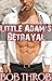 Little Adam's Betrayal