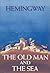 The Old Man and the Sea by Ernest Hemingway
