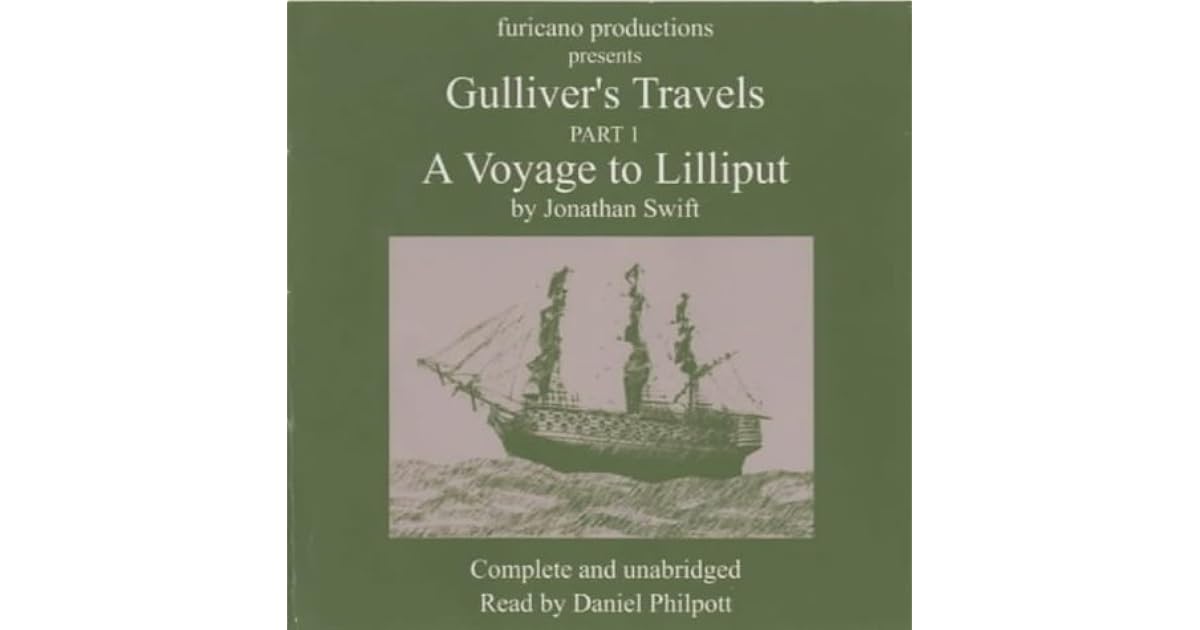 Gulliver's Travels, Part 1 A Voyage to Lilliput by Jonathan Swift