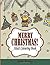 Merry Christmas Adult Colouring Book: The Creative and Cheerful Colouring Book Gift for the Best Winter Holiday Xmas Season: Volume 1 (Christmas ... Mum and Dad, Christmas Gift For Him and Her)
