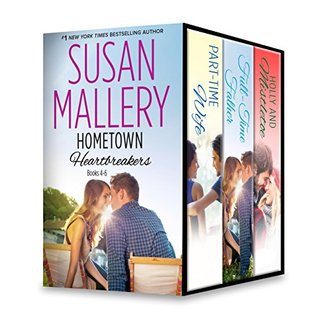 Hometown Heartbreakers Books 4-6: Part-Time Wife\Holly and Mistletoe\Husband by the Hour (Kindle Edition)