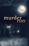 Murder Run by Shelly Frome