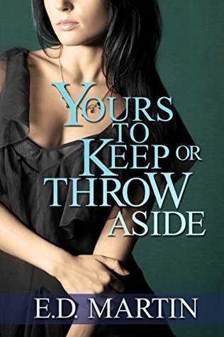 Yours to Keep or Throw Aside (Kindle Edition)