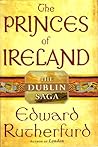 The Princes of Ireland by Edward Rutherfurd