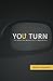 You Turn by Kevin A. Thompson