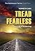 Tread Fearless: Survival & ...
