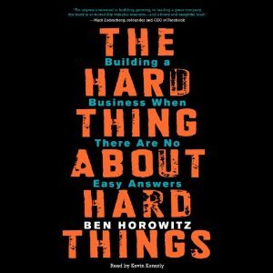 ePub (download) The Hard Thing About Hard Things: Building a Business When There Are No Easy ...