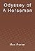Odyssey of a Horseman