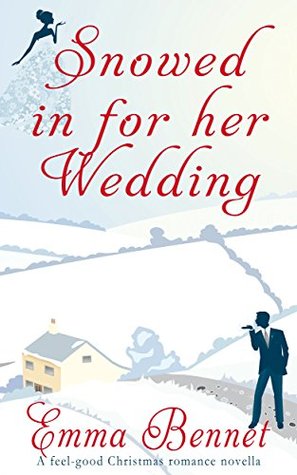 Snowed In For Her Wedding (Kindle Edition)