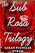 The Sub Rosa Trilogy - Boxed Set