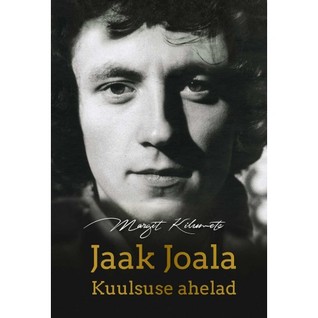 Jaak Joala. Kuulsuse ahelad