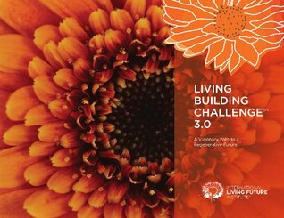 Living Building Challenge 3.0 (Perfect Paperback)