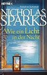 Wie ein Licht in der Nacht by Nicholas Sparks