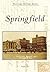 Springfield (Postcard History Series)