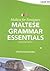 Maltese for Foreigners: Maltese Grammar Essentials in Context: Level A1