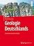 Geologie Deutschlands: Ein prozessorientierter Ansatz (German Edition)