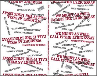We Might As Well Call It the Lyric Essay (Paperback)
