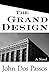 The Grand Design: A Novel