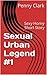 Sexual Urban Legend #1: Sexy Horny Short Story