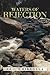 Waters of Rejection