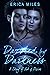 Dazzled by Darkness: A Stor...