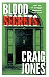 Blood Secrets by Craig  Jones
